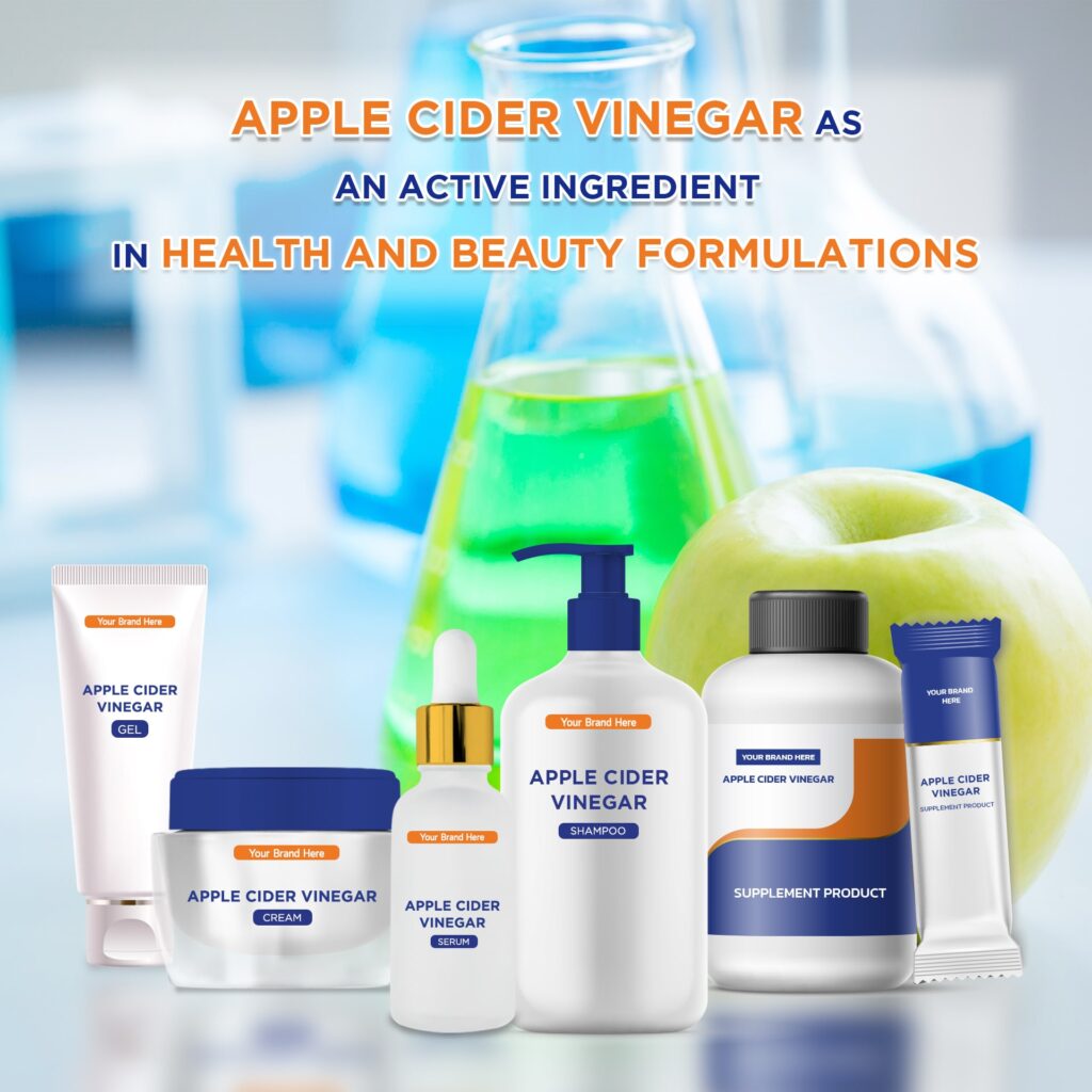 Apple Cider Vinegar as an Active Ingredient in Health and Beauty Formulations